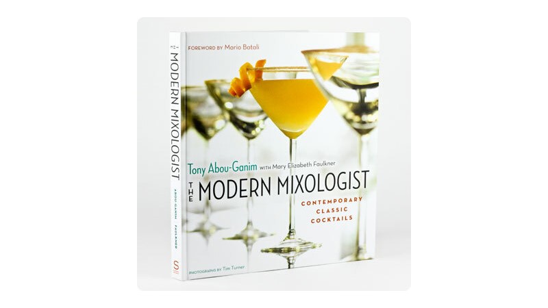 Book cover of The Modern Mixologist by Tony Abou-Ganim.